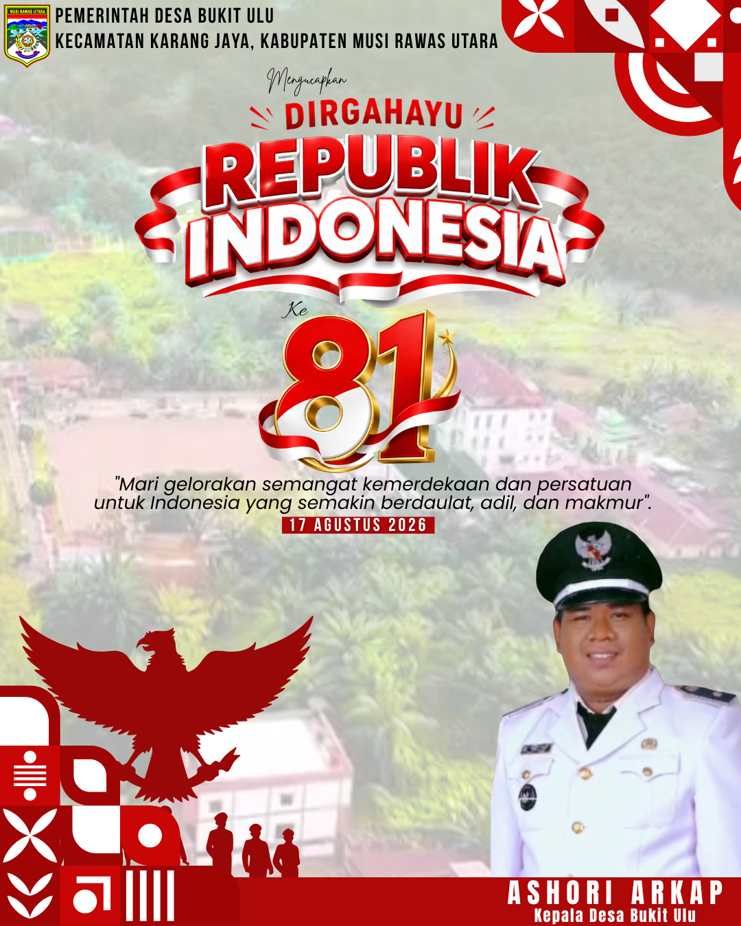 Kades Bukit Ulu mengucapkan Dirgahayu Republik Indonesia ke 81