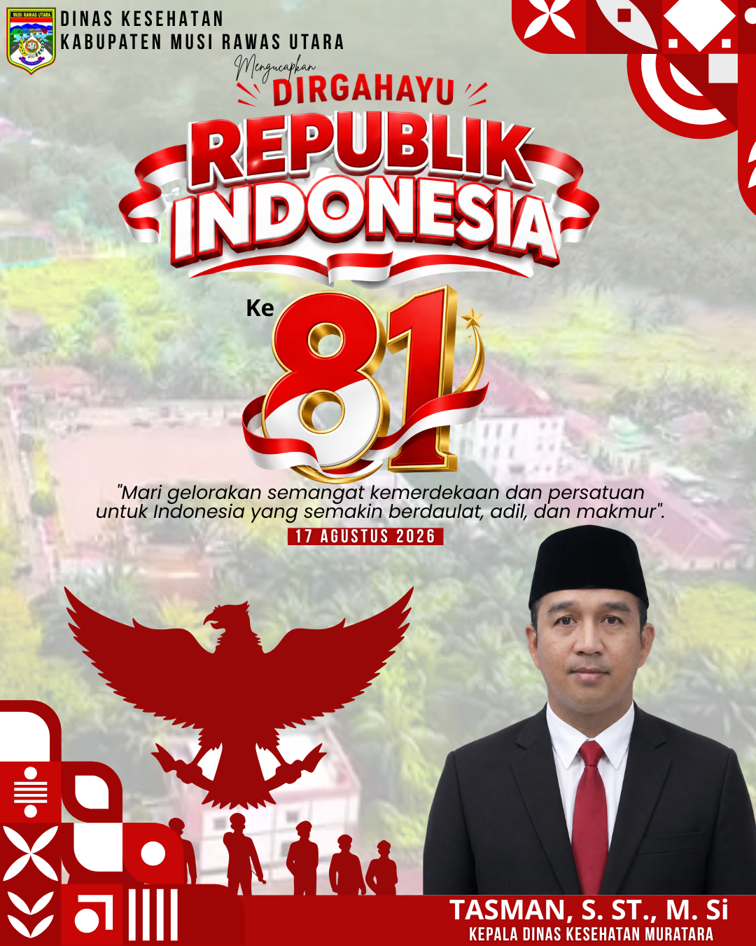 Kepala Dinas Kesehatan Muratara mengucapkan Dirgahayu Republik Indonesia